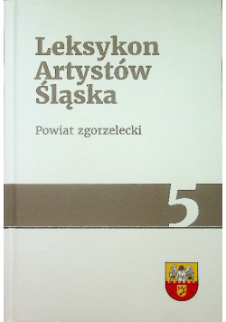 Powiat zgorzelecki Leksykon Artystów Śląska