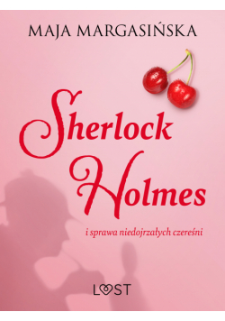 Sherlock Holmes i sprawa niedojrzałych czereśni – gejowskie opowiadanie erotyczne