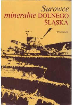 Surowce mineralne Dolnego Śląska