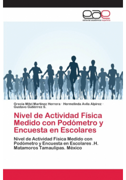 Nivel de Actividad Física Medido con Podómetro y Encuesta en Escolares