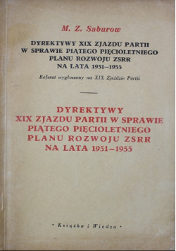 Dyrektywy XIX zjazdu partii w sprawie piątego pięcioletniego planu rozwoju ZSRR na lata 1951-1955