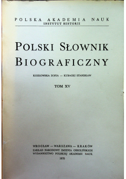 Polski Słownik Biograficzny Tom XV