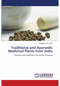 Traditional and Ayurvedic Medicinal Plants from India
