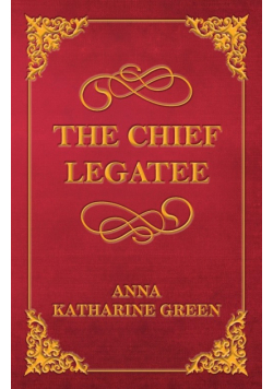 The Chief Legatee
