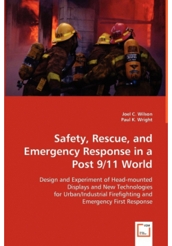 Safety, Rescue, and Emergency Response in a Post 9/11 World