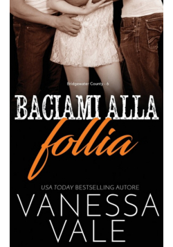 Baciami alla follia