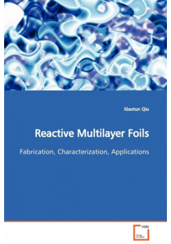 Reactive Multilayer Foils
