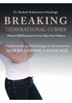 Breaking Generational Curses When Child Protective Services Takes Your Children