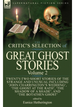 The Critic's Selection of Great Ghost Stories