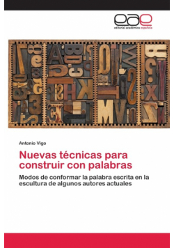 Nuevas técnicas para construir con palabras