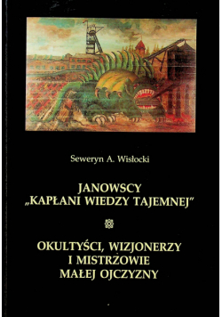 Okultyści wizjonerzy i mistrzowie małej ojczyzny