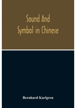 Sound And Symbol In Chinese