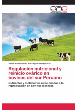 Regulación nutricional y reinicio ovárico en bovinos del sur Peruano