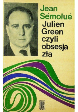 Julien Green czyli obsesja zła