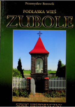 Podlaska wieś Zubole