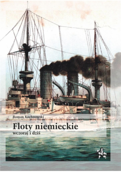 Floty niemieckie wczoraj i dziś