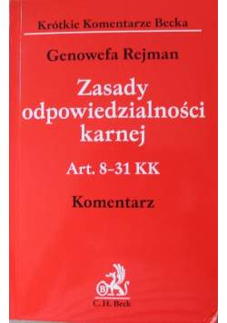 Zasady odpowiedzialności karnej Komentarz