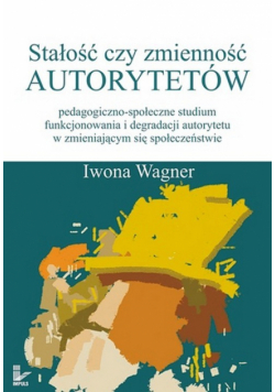Stałość czy zmienność autorytetów
