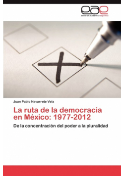 La ruta de la democracia en México