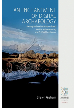 An Enchantment of Digital Archaeology