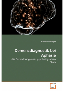Demenzdiagnostik bei Aphasie