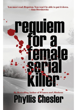 Requiem for a Female Serial Killer