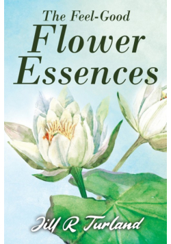 The 'Feel Good' Flower Essences