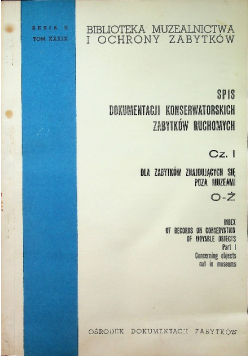 Spis dokumentacji konserwatorskich zabytków ruchomych część 1 Seria B Tom XXXIX