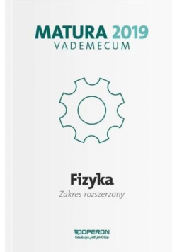 Vademecum 2019 LO Fizyka ZR OPERON