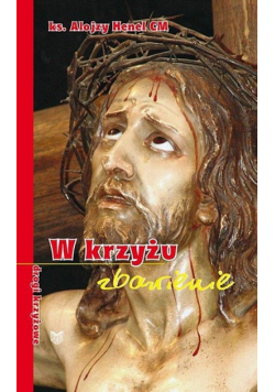 W krzyżu zbawienie