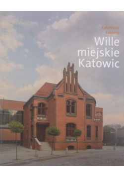 Wille miejskie Katowic