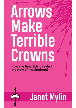 Arrows Make Terrible Crowns