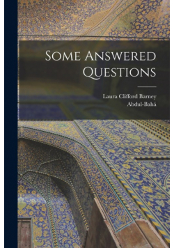 Some Answered Questions