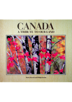 Canada A Tribute to Our Land