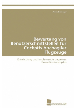 Bewertung von Benutzerschnittstellen für Cockpits hochagiler Flugzeuge