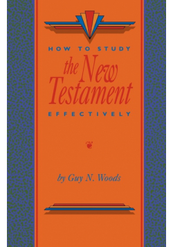 How To Study The New Testament Effectively