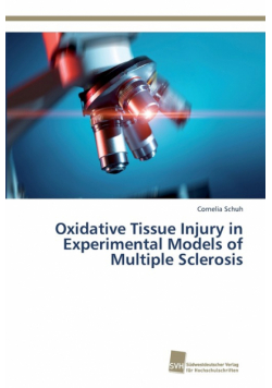 Oxidative Tissue Injury in Experimental Models of Multiple Sclerosis
