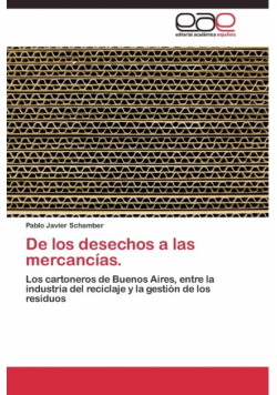 De los desechos a las mercancías.