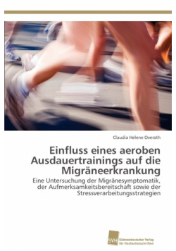 Einfluss eines aeroben Ausdauertrainings auf die Migräneerkrankung