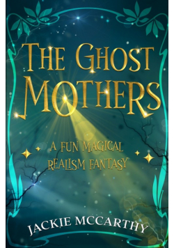 The Ghost Mothers