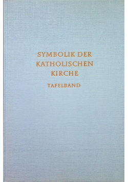 Symbolik der Kathoolischen Kirche