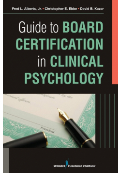 Guide to Board Certification in Clinical Psychology