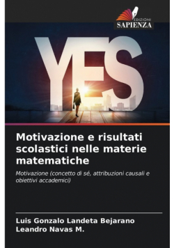 Motivazione e risultati scolastici nelle materie matematiche