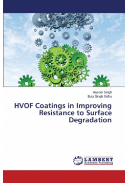 Hvof Coatings in Improving Resistance to Surface Degradation