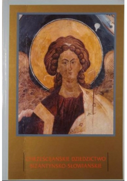 Chrześcijańskie dziedzictwo bizantyńsko słowiańskie