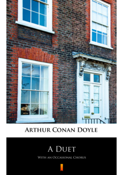 A Duet. With an Occasional Chorus