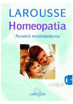 Larousse homeopatia poradnik encyklopedyczny