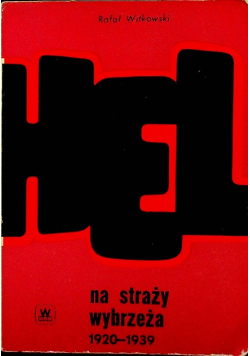 Hel Na Straży Wybrzeża 1920 - 1939