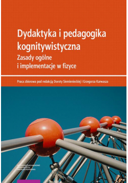 Dydaktyka i pedagogika kognitywistyczna. Zasady ogólne i implementacje w fizyce