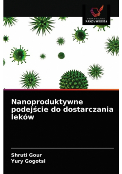 Nanoproduktywne podejście do dostarczania leków